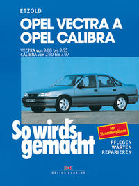 Vorderes Coverbild Opel Vectra A von 9/88 bis 9/95. Calibra von 2/90 bis 7/97