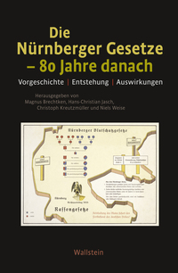 Vorderes Coverbild Die Nürnberger Gesetze – 80 Jahre danach