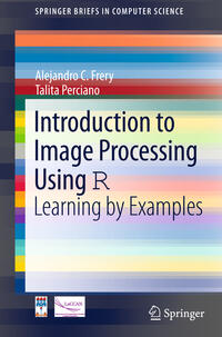 Vorderes Coverbild Introduction to Image Processing Using R