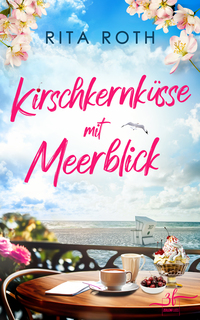 Vorderes Coverbild Kirschkernküsse mit Meerblick