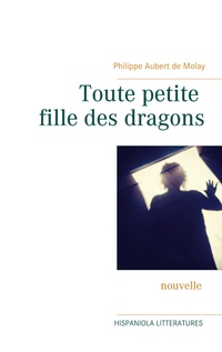 Vorderes Coverbild Toute petite fille des dragons
