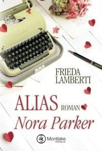 Vorderes Coverbild Alias Nora Parker