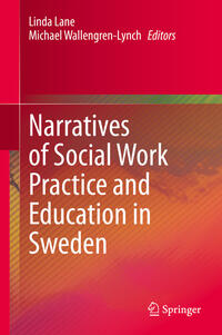 Vorderes Coverbild Narratives of Social Work Practice and Education in Sweden