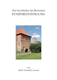 Vorderes Coverbild Zur Geschichte der Rostocker Stadtbefestigung