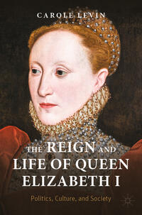 Vorderes Coverbild The Reign and Life of Queen Elizabeth I
