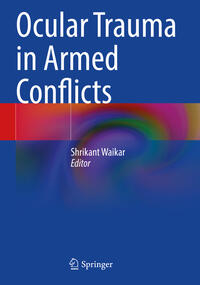Vorderes Coverbild Ocular Trauma in Armed Conflicts