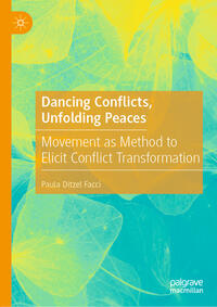 Vorderes Coverbild Dancing Conflicts, Unfolding Peaces