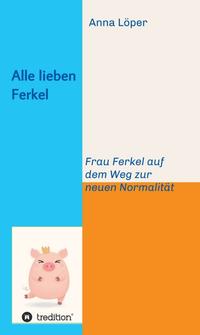 Vorderes Coverbild Alle lieben Ferkel