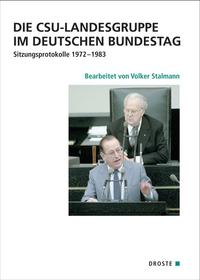Vorderes Coverbild Die CSU-Landesgruppe im Deutschen Bundestag