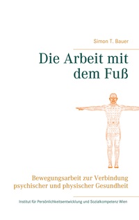 Vorderes Coverbild Die Arbeit mit dem Fuß
