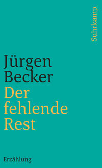 Vorderes Coverbild Der fehlende Rest