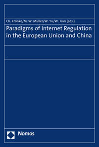 Vorderes Coverbild Paradigms of Internet Regulation in the European Union and China
