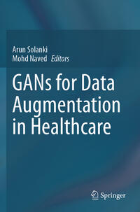 Vorderes Coverbild GANs for Data Augmentation in Healthcare