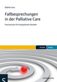 Vorderes Coverbild Fallbesprechungen in der Palliative Care