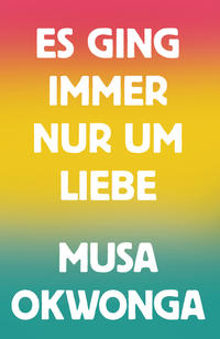 Vorderes Coverbild Es ging immer nur um Liebe