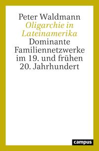 Vorderes Coverbild Oligarchie in Lateinamerika