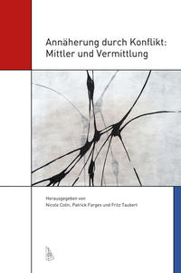 Vorderes Coverbild Annäherung durch Konflikt: Mittler und Vermittlung