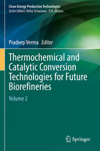 Vorderes Coverbild Thermochemical and Catalytic Conversion Technologies for Future Biorefineries