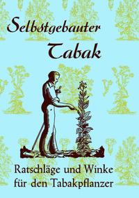 Vorderes Coverbild Tabak im Selbstbau - Tabak selbst anbauen