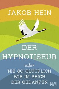 Vorderes Coverbild Der Hypnotiseur oder Nie so glücklich wie im Reich der Gedanken