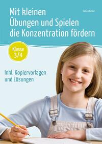 Vorderes Coverbild Mit kleinen Übungen und Spielen die Konzentration fördern – Klasse 3/4