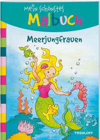 Vorderes Coverbild Mein schönstes Malbuch. Meerjungfrauen. Malen für Kinder ab 5 Jahren