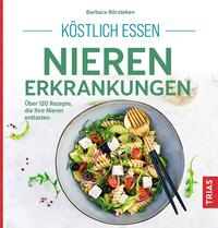 Vorderes Coverbild Köstlich essen Nierenerkrankungen