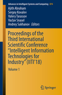 Vorderes Coverbild Proceedings of the Third International Scientific Conference “Intelligent Information Technologies for Industry” (IITI’18)