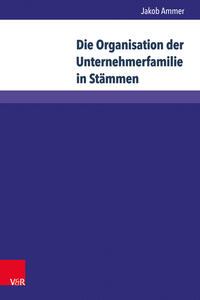 Vorderes Coverbild Die Organisation der Unternehmerfamilie in Stämmen