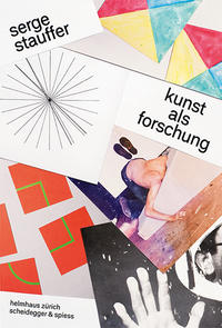 Vorderes Coverbild Serge Stauffer: Kunst als Forschung