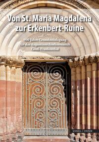 Vorderes Coverbild Von St. Maria Magdalena zur Erkenbert-Ruine