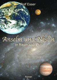 Vorderes Coverbild Anselm und Neslin in Raum und Zeit