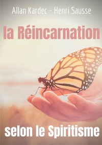 Vorderes Coverbild La Réincarnation selon le Spiritisme