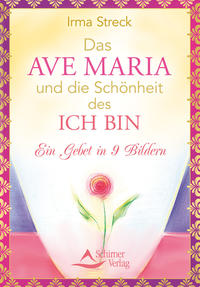 Vorderes Coverbild Das Ave Maria und die Schönheit des ICH BIN
