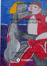 Vorderes Coverbild Der helle Wahnsinn pflanzt sich fort