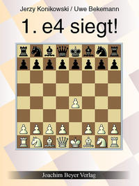 Vorderes Coverbild 1. e4 siegt !