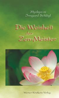 Vorderes Coverbild Die Weisheit der Zen-Meister