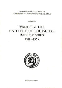 Vorderes Coverbild Wandervogel und Deutsche Freischar in Flensburg 1911-1933