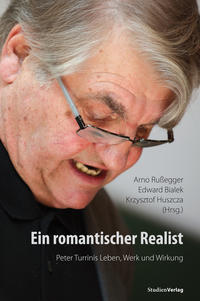 Vorderes Coverbild Ein romantischer Realist – Peter Turrinis Leben, Werk und Wirkung