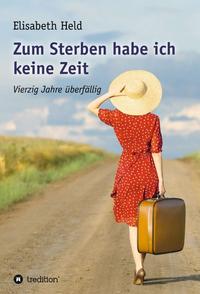 Vorderes Coverbild Zum Sterben habe ich keine Zeit