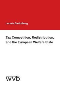 Vorderes Coverbild Tax Competition, Redistribution, and the European Welfare State