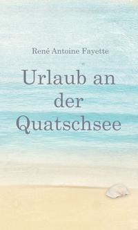 Vorderes Coverbild Urlaub an der Quatschsee