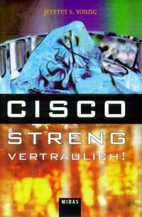 Vorderes Coverbild Cisco - Streng vertraulich!