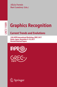Vorderes Coverbild Graphics Recognition. Current Trends and Evolutions