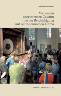 Vorderes Coverbild Von einem unerwartetemn Gewinn bei der Beschäftigung mit Astronomischen Uhren