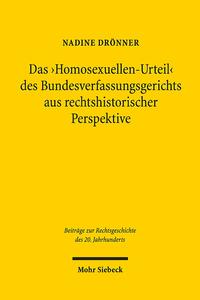 Vorderes Coverbild Das 'Homosexuellen-Urteil' des Bundesverfassungsgerichts aus rechtshistorischer Perspektive