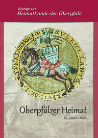 Vorderes Coverbild Oberpfälzer Heimat / Oberpfälzer Heimat 2023