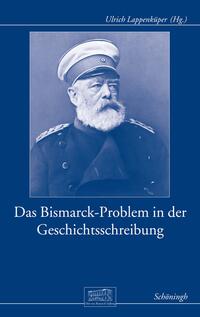 Vorderes Coverbild Das Bismarck-Problem in der Geschichtsschreibung