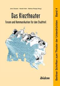 Vorderes Coverbild Das Kieztheater: Forum und Kommunikation für den Stadtteil