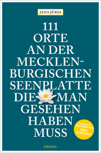 Vorderes Coverbild 111 Orte an der Mecklenburgischen Seenplatte, die man gesehen haben muss